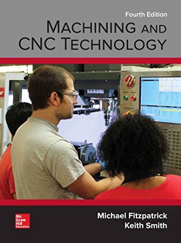 machining and cnc technology by michael fitzpatrick|machining and cnc technology 4th edition.